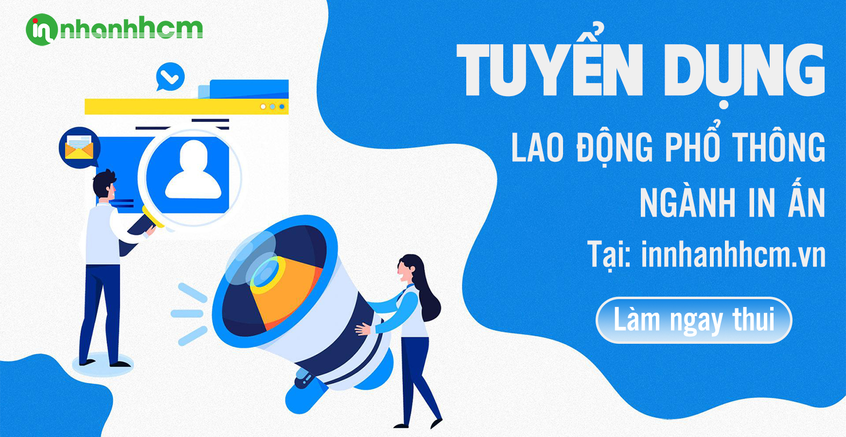 Tuyển dụng Lao Động Phổ Thông Ngành In Ấn