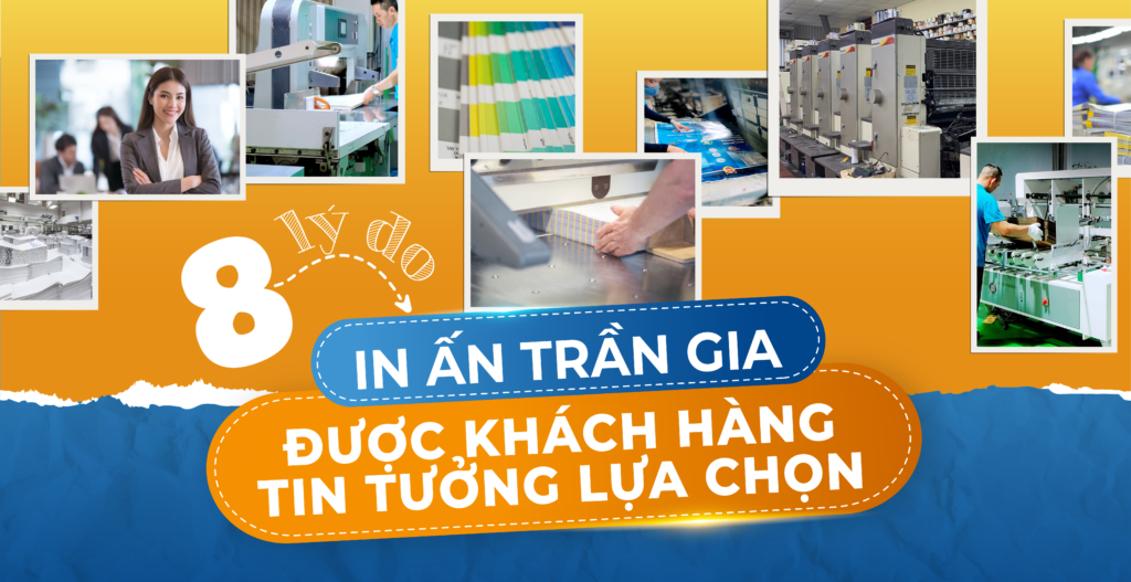 Khách Hàng Tin Tưởng Lựa Chọn in ấn trần gia