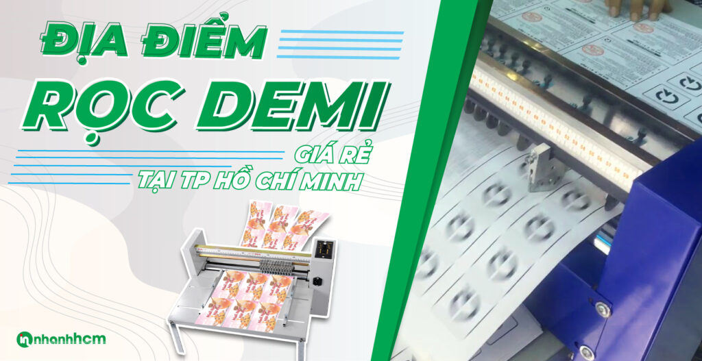Địa điểm gia công rọc demi giá rẻ tại Tphcm 9 Địa điểm gia công rọc demi giá rẻ tại Tphcm
