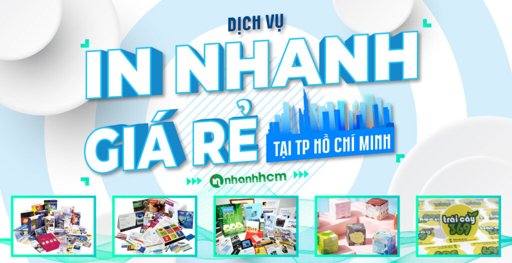 Dịch vụ in nhanh giá rẻ tại tphcm 7 Dịch vụ in nhanh giá rẻ tại tphcm