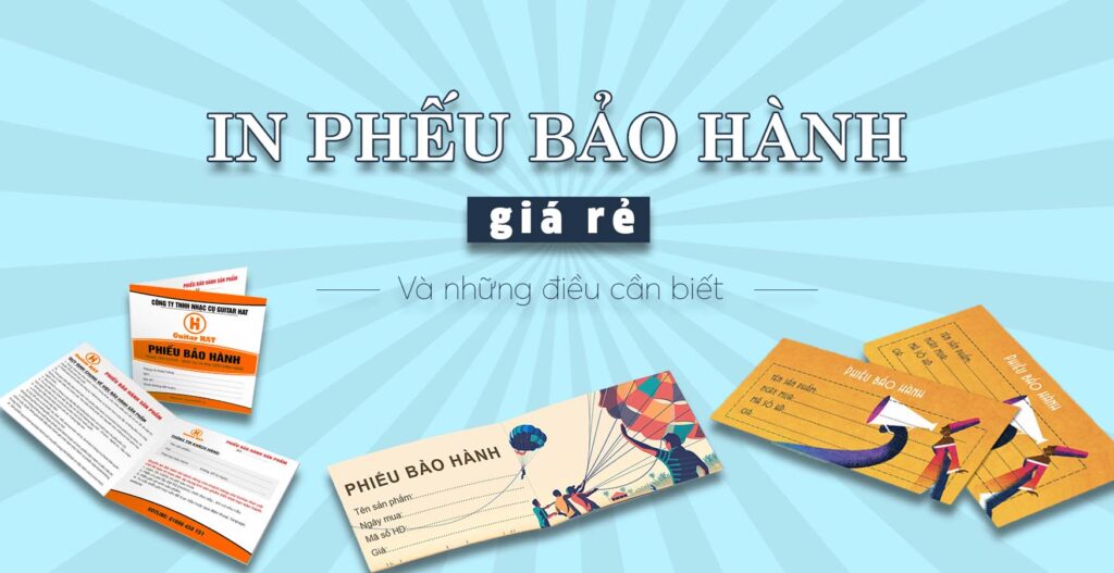 In phiếu bảo hành giá rẻ và những 1 số điều cần biết 7 In phiếu bảo hành giá rẻ và những 1 số điều cần biết
