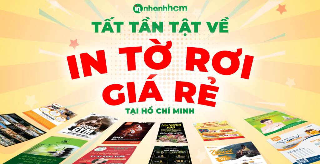 Tất tần tật về in tờ rơi giá rẻ tại tphcm 7 Tất tần tật về in tờ rơi giá rẻ tại tphcm