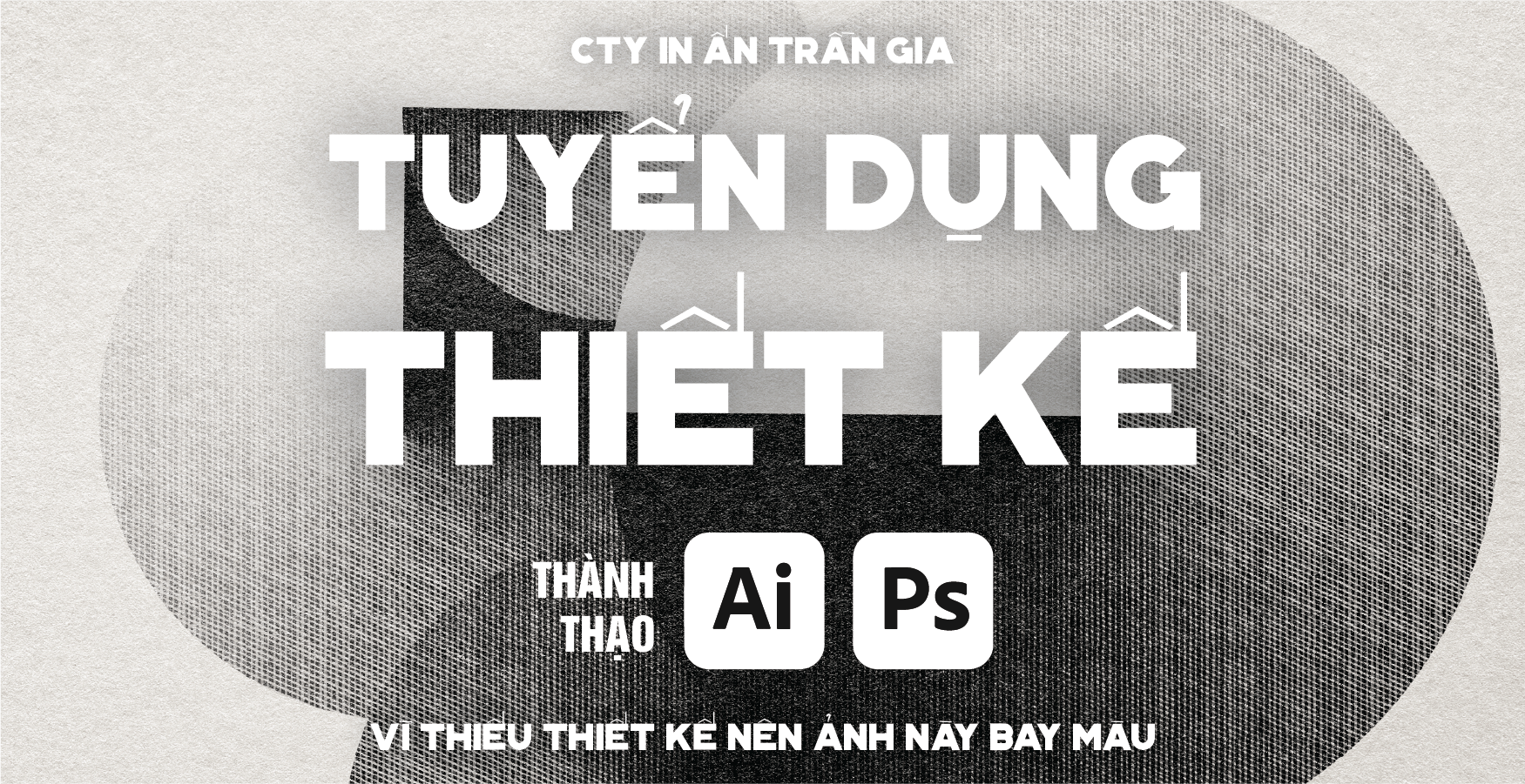 Tuyển dụng Thiết Kế Đồ Họa