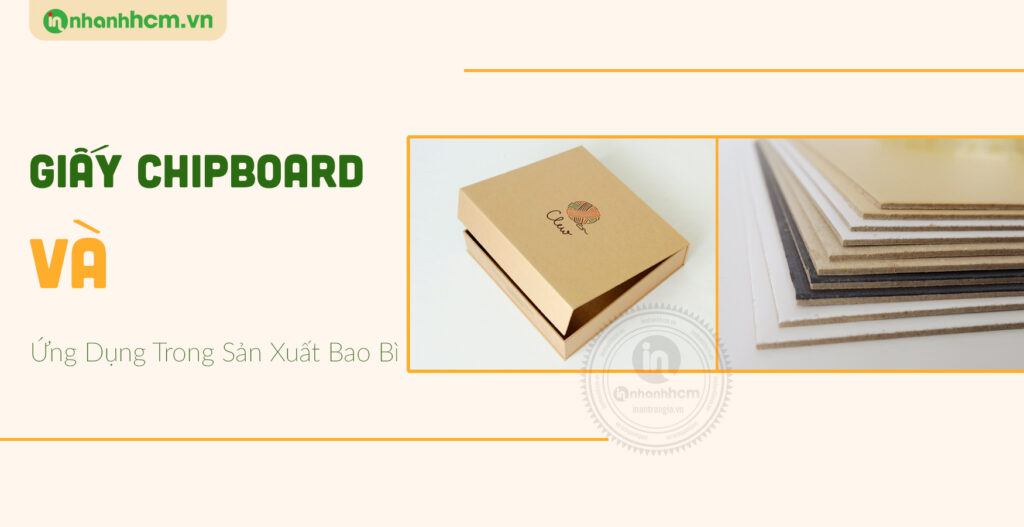 Giấy Chipboard Và Ứng Dụng Trong Sản Xuất Bao Bì 7 Giấy Chipboard Và Ứng Dụng Trong Sản Xuất Bao Bì
