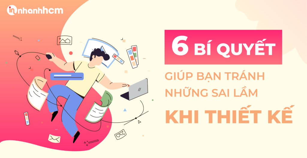 6 bí quyết giúp bạn tránh những sai lầm khi thiết kế